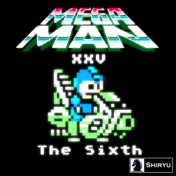 Illustration for article titled Shiryu Music: Mega Man XXV - The Sixth Is Out!